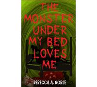 The Monster Under My Bed Loves Me