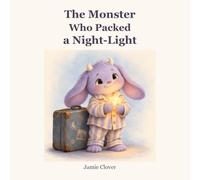 The Monster Who Packed a Night-Light