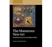 The Monstrous New Art: Divided Forms in the Late Medieval Motet