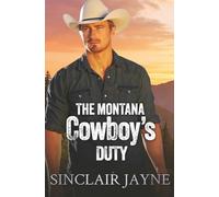 The Montana Cowboy’s Duty