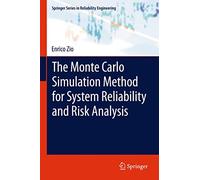 The Monte Carlo Simulation Method for System Reliability and Risk Analysis