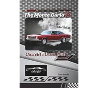 The Monte Carlo SS: Chevrolet’s Crown Jewel: 4