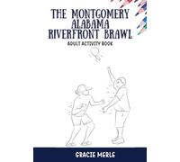 The Montgomery Alabama Riverfront Brawl: Activity Book for Adults