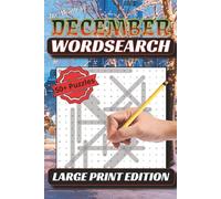 The Month of December Wordsearch: Celebrate Winter Magic and Holiday Cheer with 50+ December-Themed Word Searches - 6x9 Size, Relaxing Puzzles with Solutions Included!