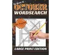 The Month of October Wordsearch: Celebrate Autumn Magic and Halloween Fun with 50+ October-Themed Word Searches - 6x9 Size, Relaxing Puzzles with Solutions Included!