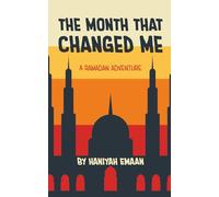 The Month That Changed Me: A Ramadan Adventure