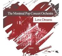 The Montreal Pop Concert Orchestra Love Dreams (Digitally Remastered) (CD)