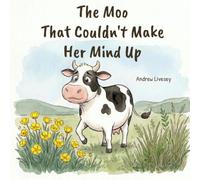 The Moo That Couldn't Make Her Mind Up: 1