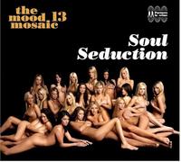 The Mood Mosaic 13 - Soul Seduction
