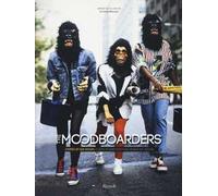 The moodboarders. Stories of odd design-Storie disobbedienti dal mondo del design. Ediz. bilingue