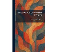 The Moods of Gwynn Myrick
