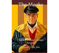 The Mooks: Vol 18 - Trusted Advisor Returns