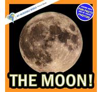 The Moon!: A My Incredible World Picture Book for Children