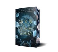 The Moon and the Glowing Stars: Dark Romantasy: 4