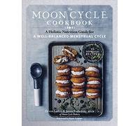 Devon Loftus Jenna Radomski The Moon Cycle Cookbook (Tascabile)