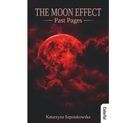 The Moon Effect: Past Pages
