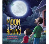 Jonathan Gibson The Moon Is Always Round (Copertina rigida)