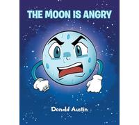 The Moon is Angry