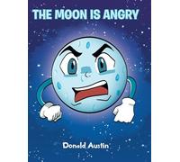 The Moon is Angry