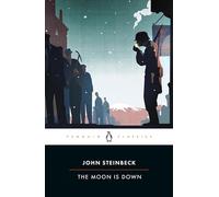 The Moon is down (Penguin Classics) by John Steinbeck