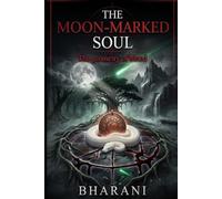 THE MOON - MARKED SOUL: The geometry of blood