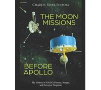 The Moon Missions Before Apollo (Tascabile)