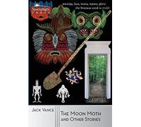 The Moon Moth and Other Stories