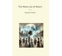 The Moon out of Reach