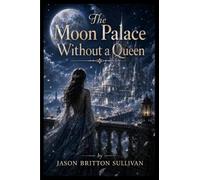 The Moon Palace Without a Queen