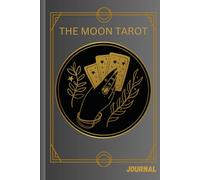 The Moon Tarot:: A Journal for Mystical Insights and Intuition