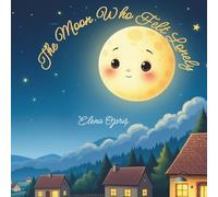 The Moon Who Felt Lonely
