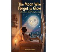 The Moon Who Forgot to Glow