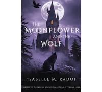 The Moonflower and the Wolf