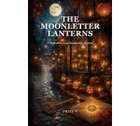 The Moonletter Lanterns: A Halloween Cozy Romantasy Mystery