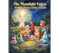 The Moonlight Forest & The Twelve Zodiac Friends