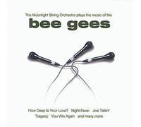 The Moonlight String Orchestra Plays the Music of the Bee Gees