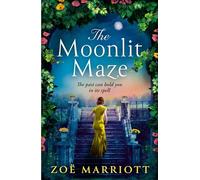The Moonlit Maze : A gripping mystery and a spellbinding love story from the bestselling author: A gripping mystery of a glittering party, a forbidden ... a house in ruins and a dark family secret