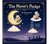 The Moon's Pocket: A Gentle Drawing and Feelings Book for Children