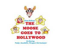 The Moose Goes To Hollywood