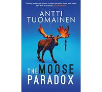 The Moose Paradox: The outrageously funny, tense sequel to the No. 1 bestselling The Rabbit Factor: Volume 2