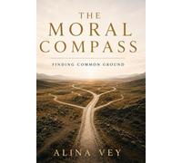 The Moral Compass: Finding Common Ground