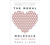 Paul J. Zak The Moral Molecule (Tascabile)
