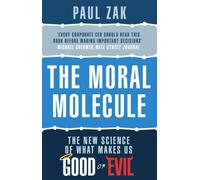 The Moral Molecule: the new science of what makes us good or evil