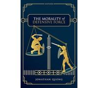 La moralità della forza difensiva – Oxford University Press