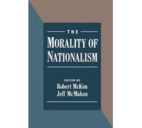 The Morality of Nationalism