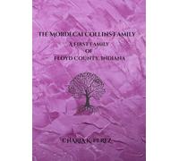 The Mordecai Collins Family: A First Family of Floyd County, Indiana