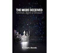 The More Deceived: Gertrude, Queen of Denmark