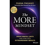 The More Mindset : Break Mental Limits and Step into Extraordinary Results