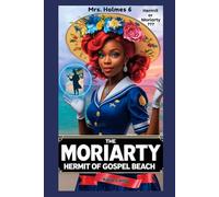 The Moriarty Hermit of Gospel Beach Mrs. Holmes 6