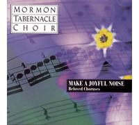 The Mormon Tabernacle Choir Make a Joyful Noise: Beloved Choruses (CD)
